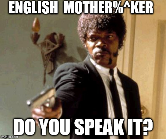 English, do you speak it.jpg