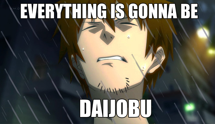 Everything Is Gonna Be Daijoubu.png