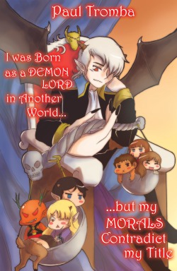 I-was-reborn-as-a-demon-lord-in-another-world-but-my-morals-contradict-my-title_793273_1687963...jpg