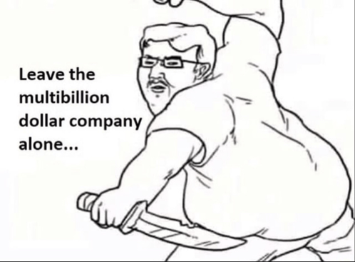 leave-the-multibillion-company-alone.png